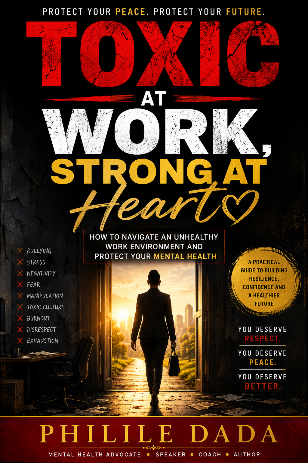 TOXIC AT WORK, STRONG AT HEART